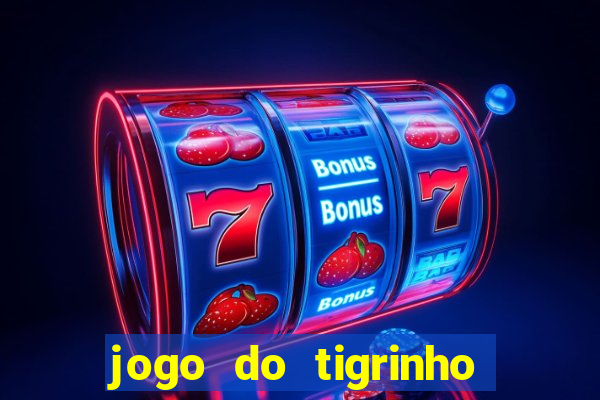 jogo do tigrinho ta pagando